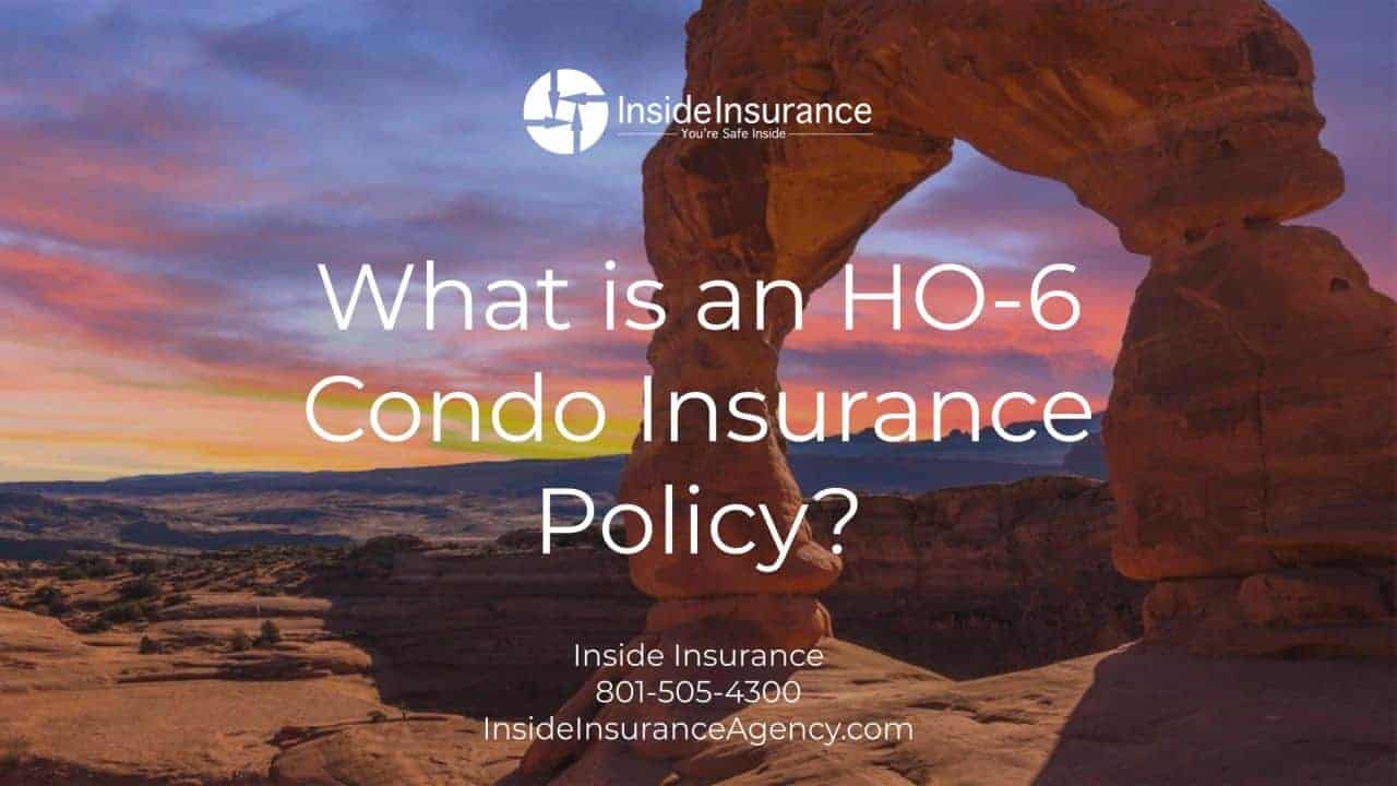 What is an HO-6 Condo Insurance Policy?
